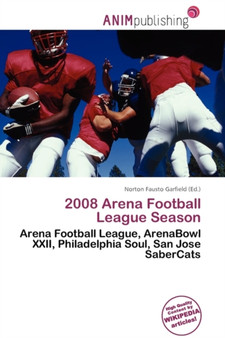 2008 Arena Football League Season by Norton Fausto Garfield - Paperback