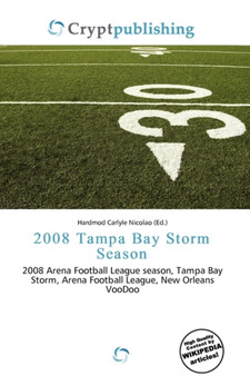 2008 Tampa Bay Storm Season by Hardmod Carlyle Nicolao - Paperback