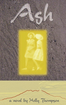Ash : A Novel by Holly Thompson - Paperback