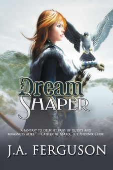 Dream Shaper by J a Ferguson - Paperback
