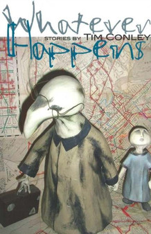 Whatever Happens by Tim Conley - Paperback