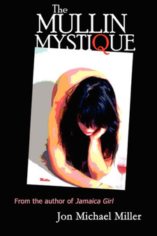 The Mullin Mystique by Jon Michael Miller - Paperback