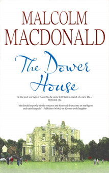 The Dower House by Malcolm Macdonald - Paperback