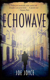 Echowave : The Final Part of the Echoland Trilogy by Joe Joyce - Paperback