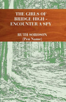 The Girls of Bridge High - Encounter a Spy by Ruth Benjamin - Paperback