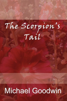 The Scorpion's Tail by Michael Goodwin - Paperback
