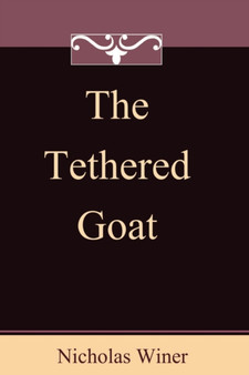 The Tethered Goat by Nicholas Winer - Paperback