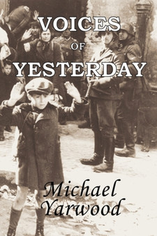 Voices of Yesterday by Michael Yarwood - Paperback