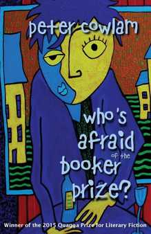 Who's Afraid of the Booker Prize? by Peter Cowlam - Paperback
