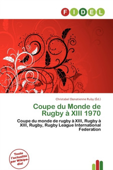 Coupe Du Monde de Rugby XIII 1970 by Christabel Donatienne Ruby - Paperback