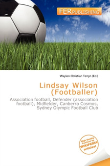Lindsay Wilson (Footballer) by Waylon Christian Terryn - Paperback