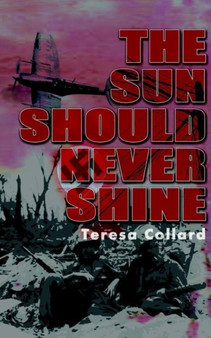 The Sun Should Never Shine by Teresa Collard - Paperback