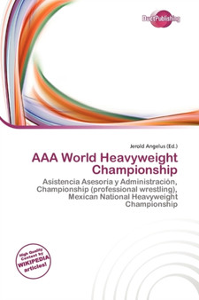 AAA World Heavyweight Championship by Jerold Angelus - Paperback