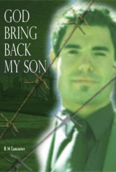 God Bring Back My Son by Malcolm Raymond - Hardback