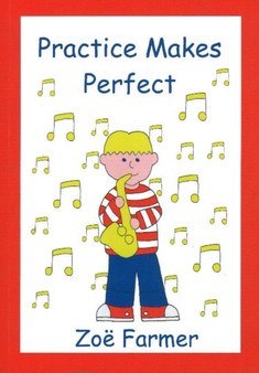 Practice Makes Perfect by Zoe Farmer - Paperback