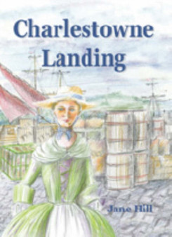 Charlestowne Landing by Jane Hill - Paperback