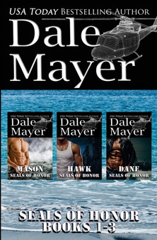 SEALs of Honor : Books 1-3: Mason, Hawk and Dane by Dale Mayer Mayer - Paperback