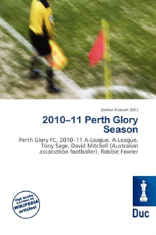 2010-11 Perth Glory Season by Jordan Naoum - Paperback