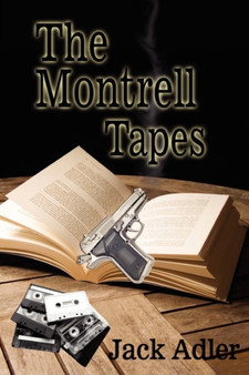 The Montrell Tapes by Jack Adler - Paperback