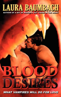 Blood Desires by Laura Baumbach - Paperback