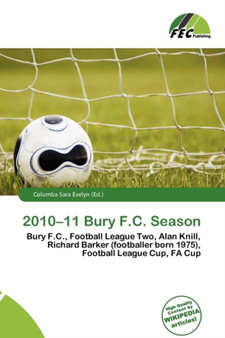 2010-11 Bury F.C. Season by Columba Sara Evelyn - Paperback