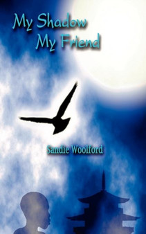 My Shadow, My Friend by Sandie Woolford - Paperback