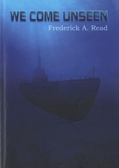 We Come Unseen by Frederick A. Read - Paperback