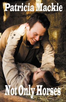 Not Only Horses by Patricia Mackie - Paperback