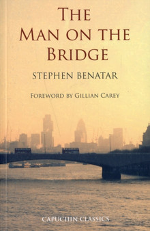 The Man on the Bridge by Stephen Benatar - Paperback