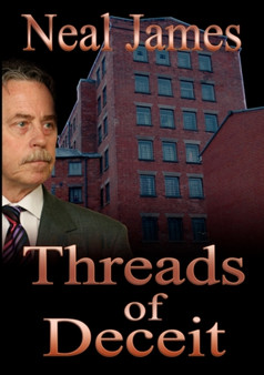 Threads of Deceit by Neal James - Paperback