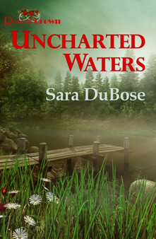 Uncharted Waters by Sara DuBose - Paperback