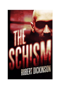 The Schism by Robert Dickinson - Paperback