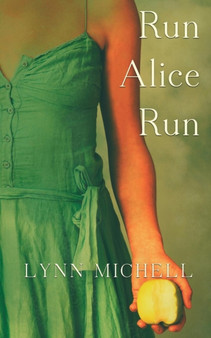 Run Alice Run by Lynn Michell - Paperback