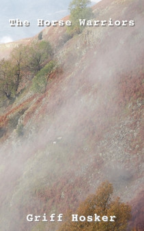 The Horse Warriors by Griff Hosker - Paperback