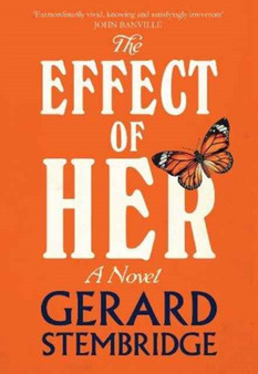 The Effect of Her by Gerard Stembridge - Hardback