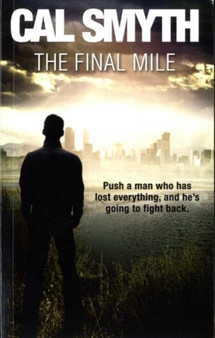 The Final Mile by Cal Smyth - Paperback