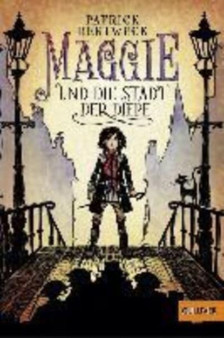 Maggie und die Stadt der Diebe by Patrick Hertweck - Paperback