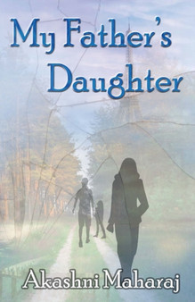 My father's daughter by Akashni Maharaj - Paperback
