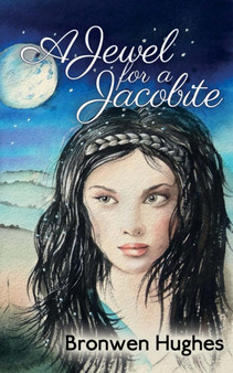 A Jewel for a Jacobite by Bronwen Hughes - Paperback
