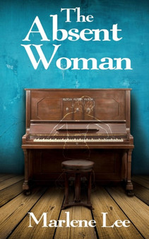 The Absent Woman by Marlene Lee - Paperback