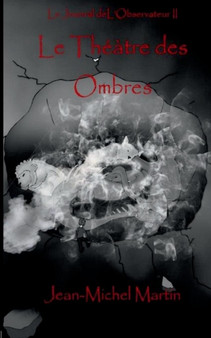 Le Theatre Des Ombres by Jean-Michel Martin - Paperback