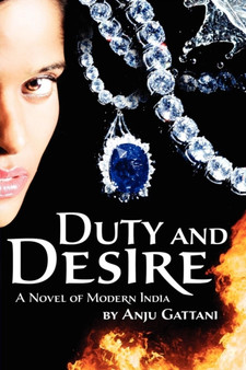 Duty and Desire by Anju Gattani - Paperback