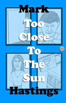 Too Close to the Sun by Mark Hastings - Paperback
