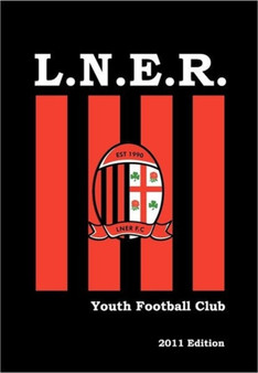 L.N.E.R. Youth Football Club by Club Books - Paperback