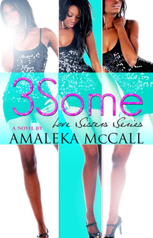 3some : Love Sisters Series by Amaleka McCall - Paperback