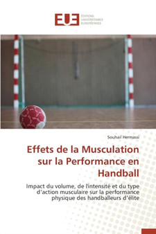 Effets de la Musculation Sur La Performance En Handball by Hermassi-S - Paperback