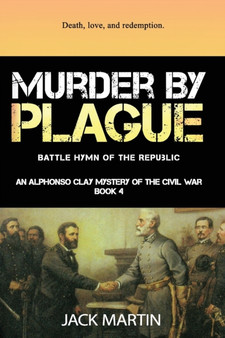 Murder By Plague : Battle Hymn of the Republic : 4 by Jack Martin - Paperback