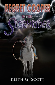 Regret Cooper is the Stormrider by Keith G Scott - Paperback