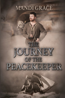 The Journey of the Peacekeeper : 2 by Mandi Grace - Paperback