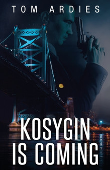 Kosygin is Coming by Tom Ardies - Paperback